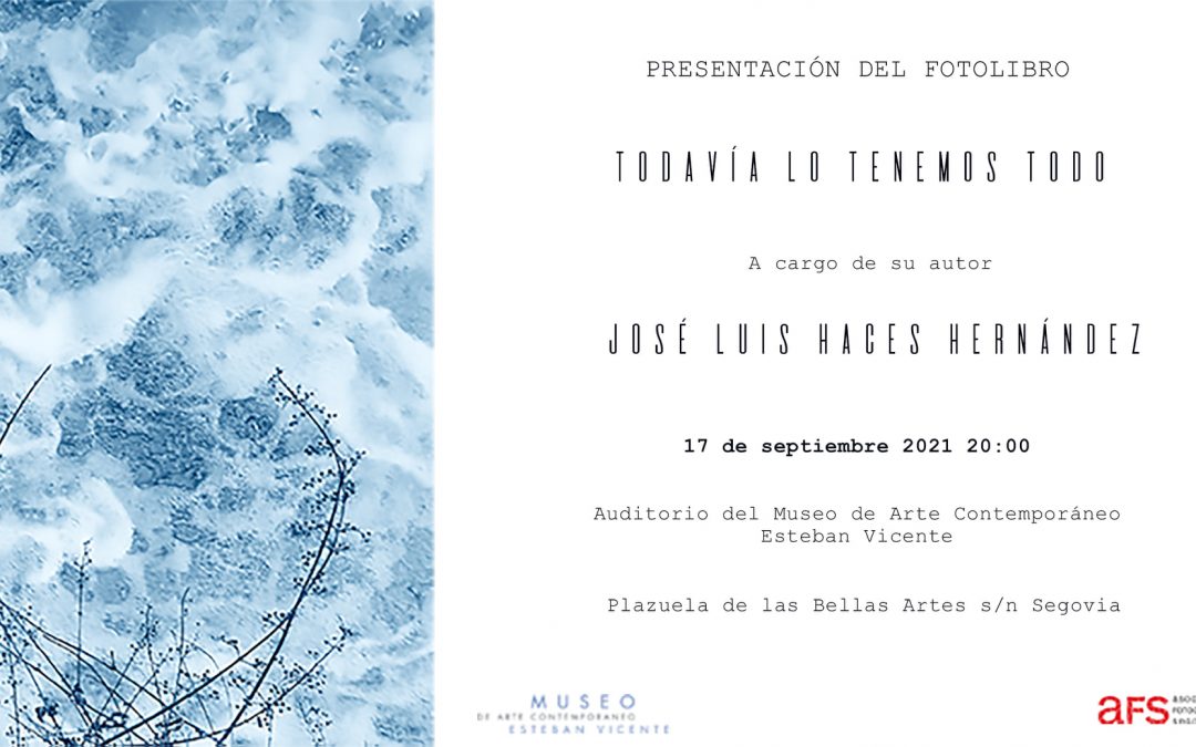 Presentación del fotolibro «Todavía lo tenemos todo»